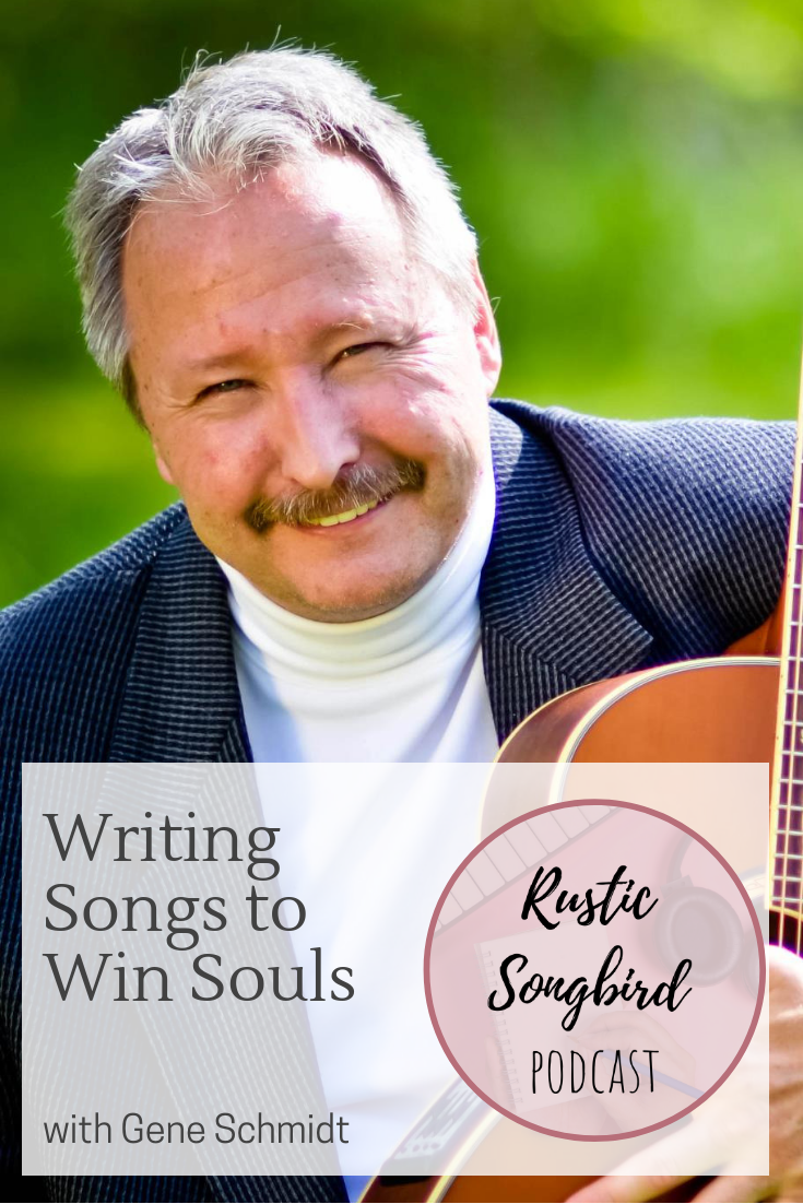 writing songs to win souls, Gene Schmidt