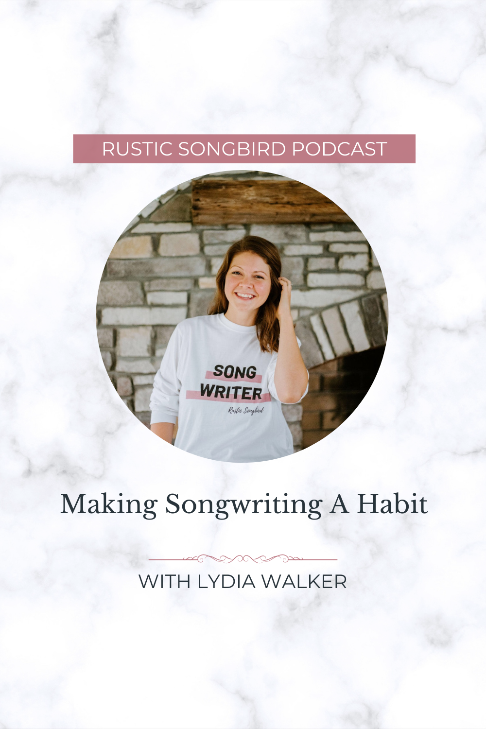 In this solo episode of the Rustic Songbird Podcast, host Lydia Walker teaches ways you can make songwriting a habit.