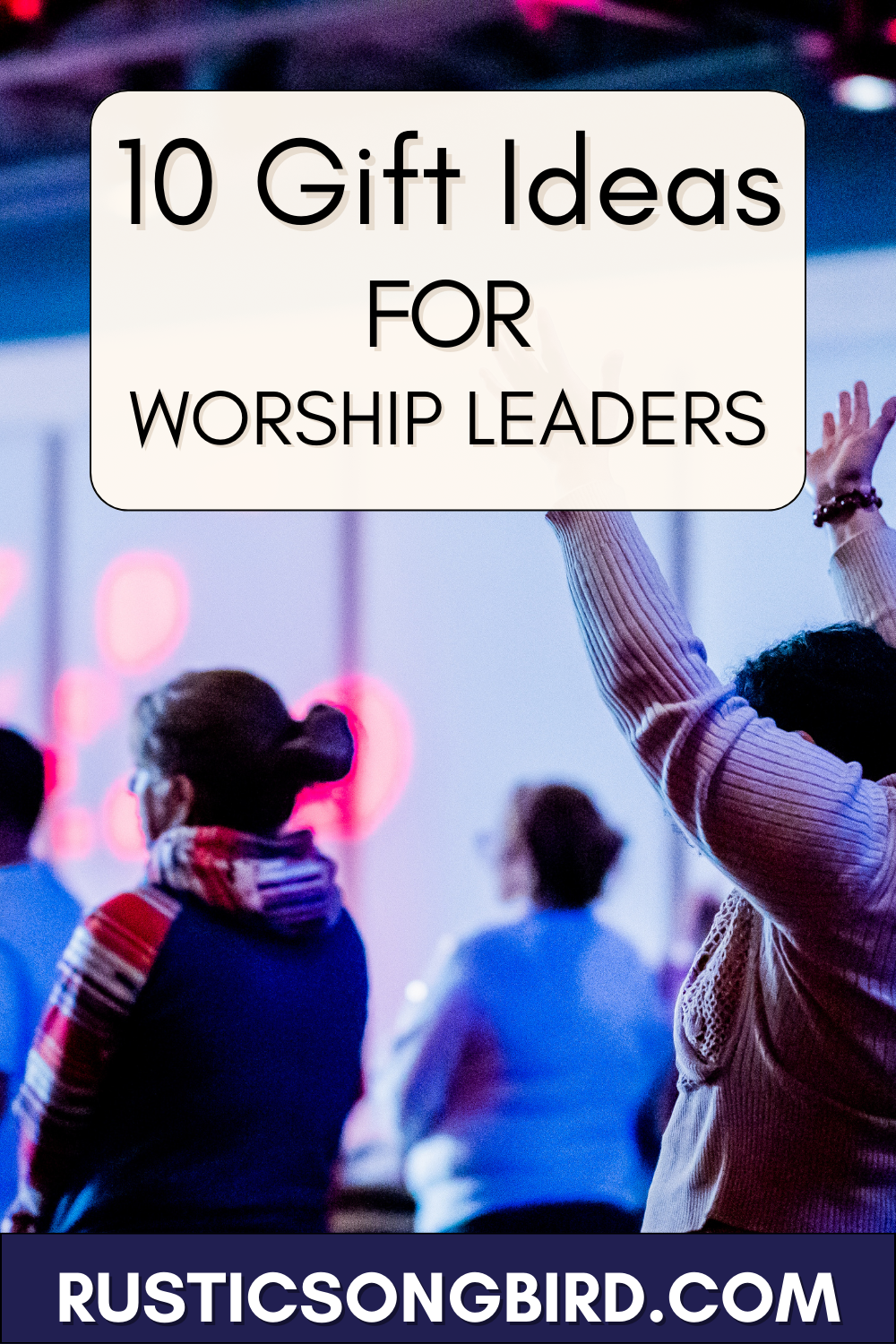 10 gift ideas for worship leaders pin