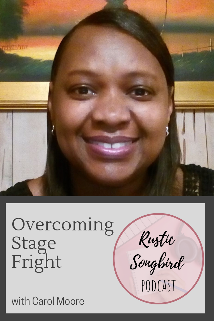 overcoming stage fright, Carol Moore